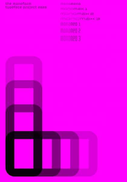 Poster series for the Monoform Typeface Project 2020. The Monoform Typeface Project is based on minimalist and systematic basic shapes to combine different slim and wide typefaces with the same line width.  No more and no less. This font opens up new possibilities for dynamic word design with the same characteristic style. Design by Klaus Hesse ©2020